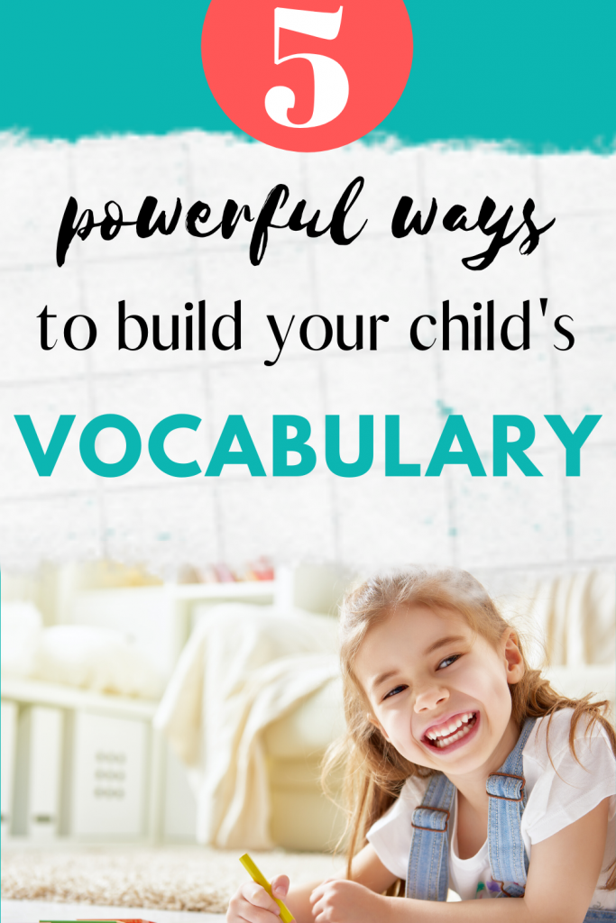 5 powerful ways to improve your child's vocabulary