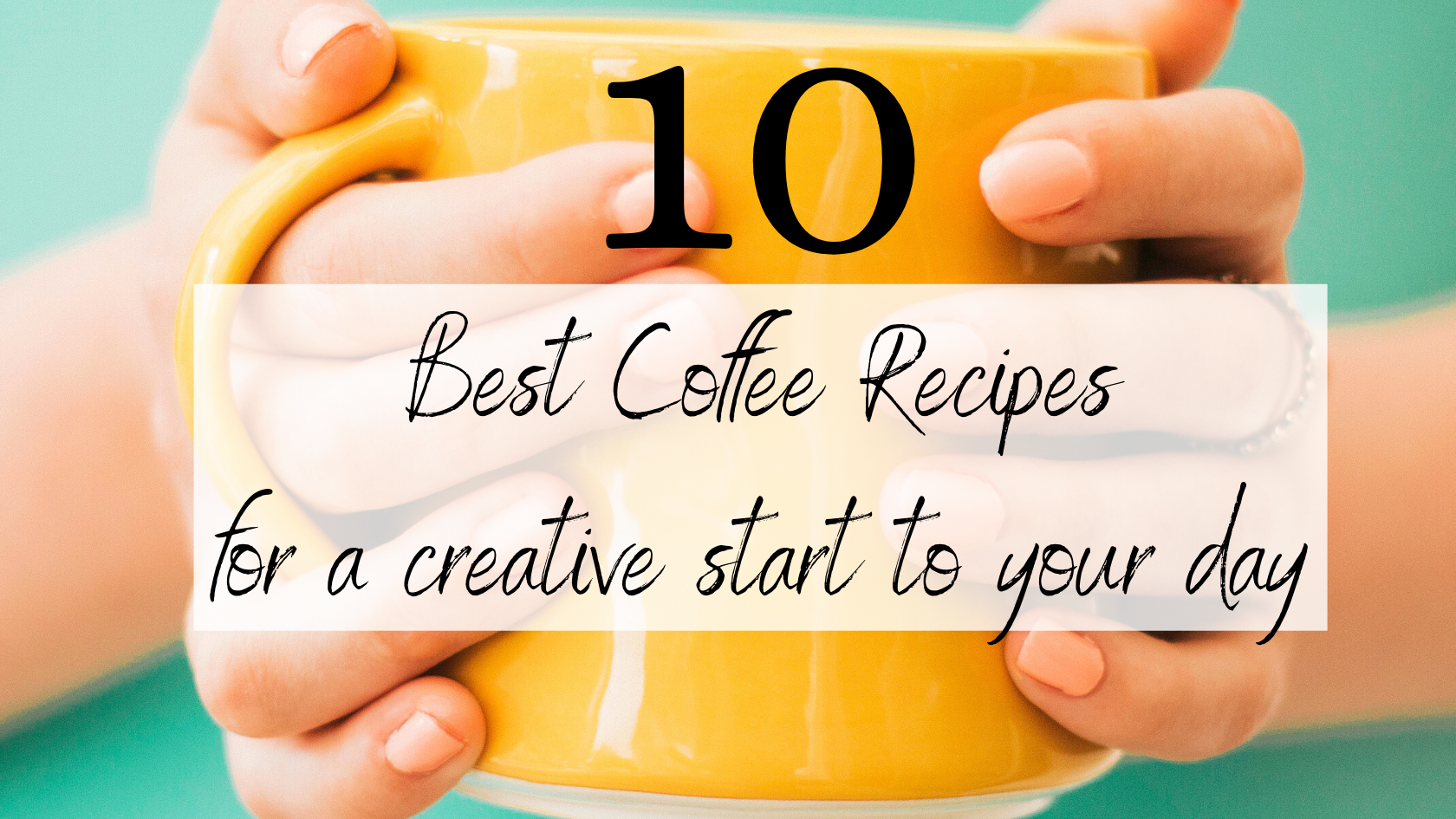 10 best coffee recipes