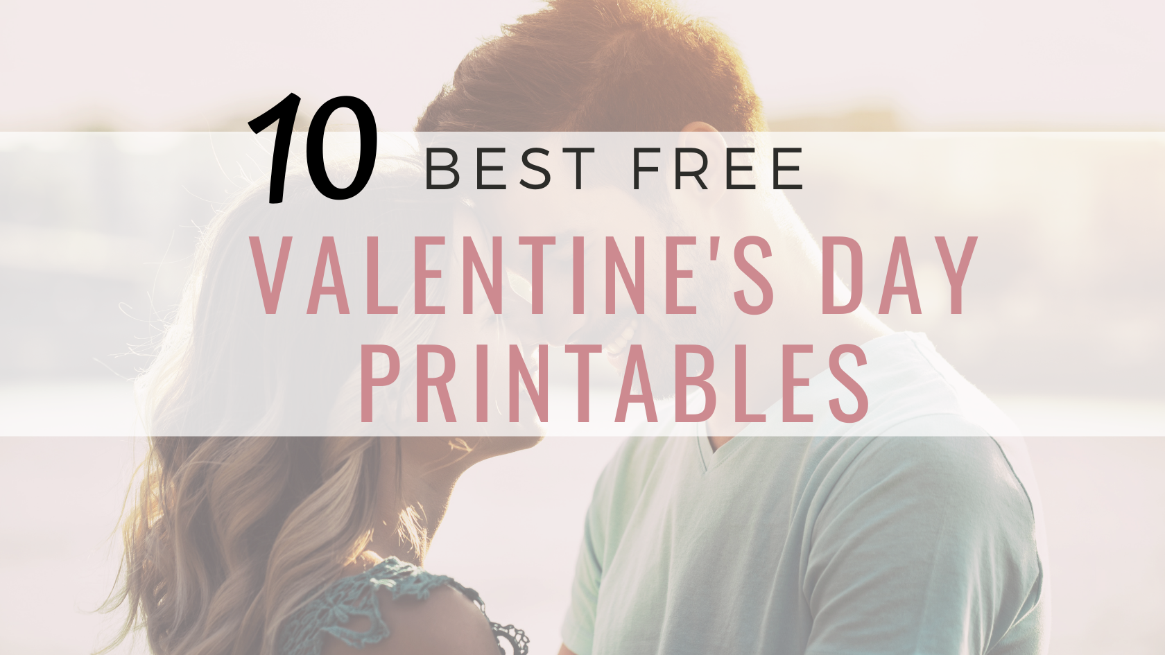 best free valentine's day printables